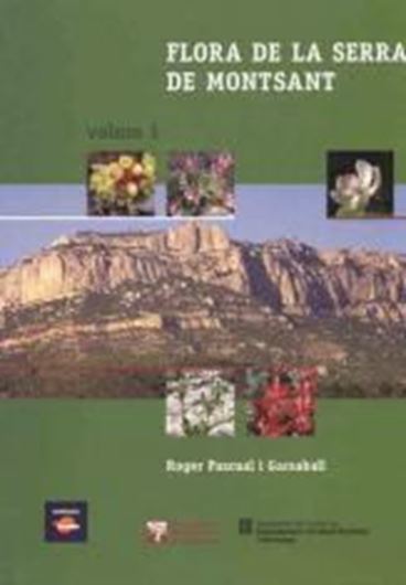 Flora de Serra de Montsant. Volume 2. 2007. gr8vo. - In Catalan.