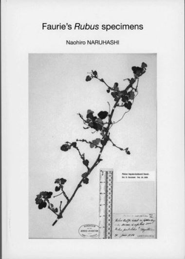 Faurie's Rubus specimens. 2021. illus.(b/w). 367 p. gr8vo. Paper bd.