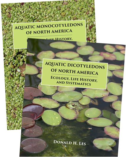 Aquatic Plants of North America. Ecology, Life History and Systematics. 2 vols. 2020. illus. 2300 p. Hardcover.