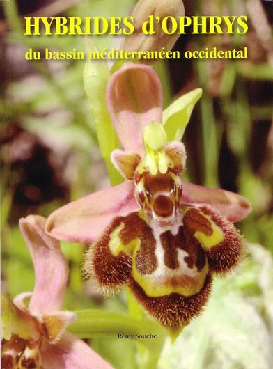 Hybrides d'Ophrys du bassin mediterranéen occidental. 2008. 270 col. plates. 288 p. gr8vo. Paper bd. - Plus 1 CD-ROM.
