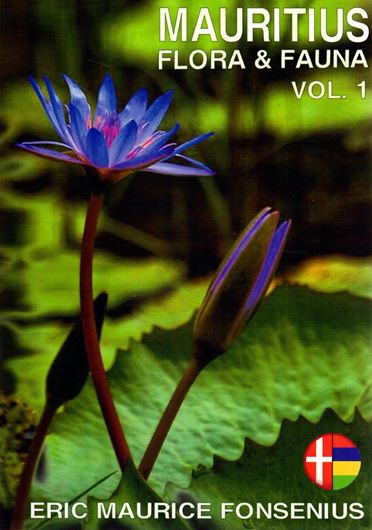 Mauritius Flora and Fauna. Vol. 1. 2021. ca. 800 col. photogr. 438 p. gr8vo. Paper bd. - In Danish.
