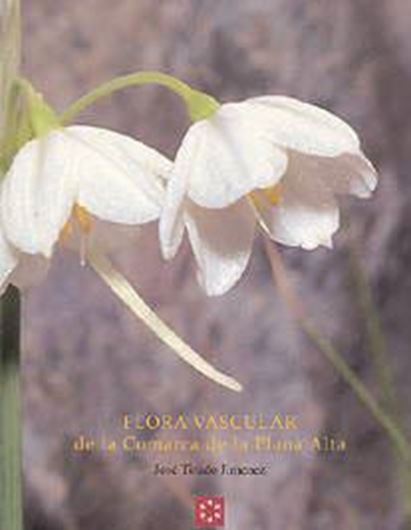 Flora vascular de la comarca de la Plana Alta. 1998. 195 col. photogr. 474 p. gr8vo. Hardcover. -In Spanish.