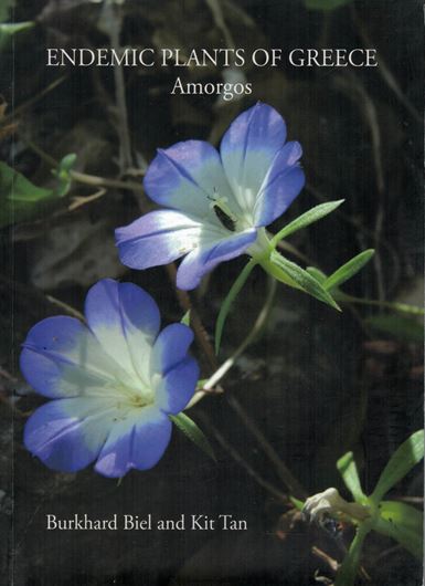 Endemic Plants of Greece: Amorgos/Kiklades. 2018. illus. 80 p. gr8vo. Paper bd.