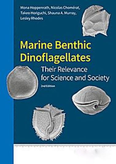 Marine benthic Dinoflagellates - their relevance for science and society. 2nd completely rev. ed. 2023. (Senckenberg Bücher, 88). 122 figs. 8 tabs. 376 p.