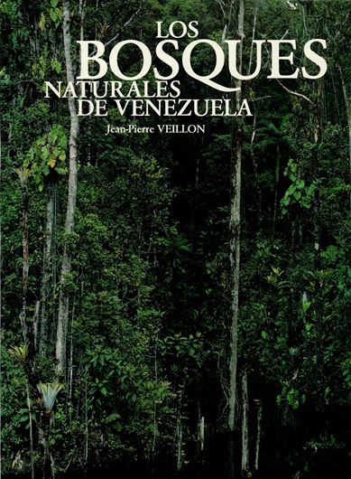 Los Bosques Naturales de Venezuela. Parte 1: El Medio Ambiente. 1989. illustr. maps. (some col.). 118 p. Lex8vo. Paper bd.- In Spanish.