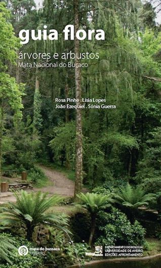 Guia flora: Arvores e arbustos: Mata nacional de Bucaco. 2017. illus. 269 p. gr8vo. Paper bd. - In Portuguese.