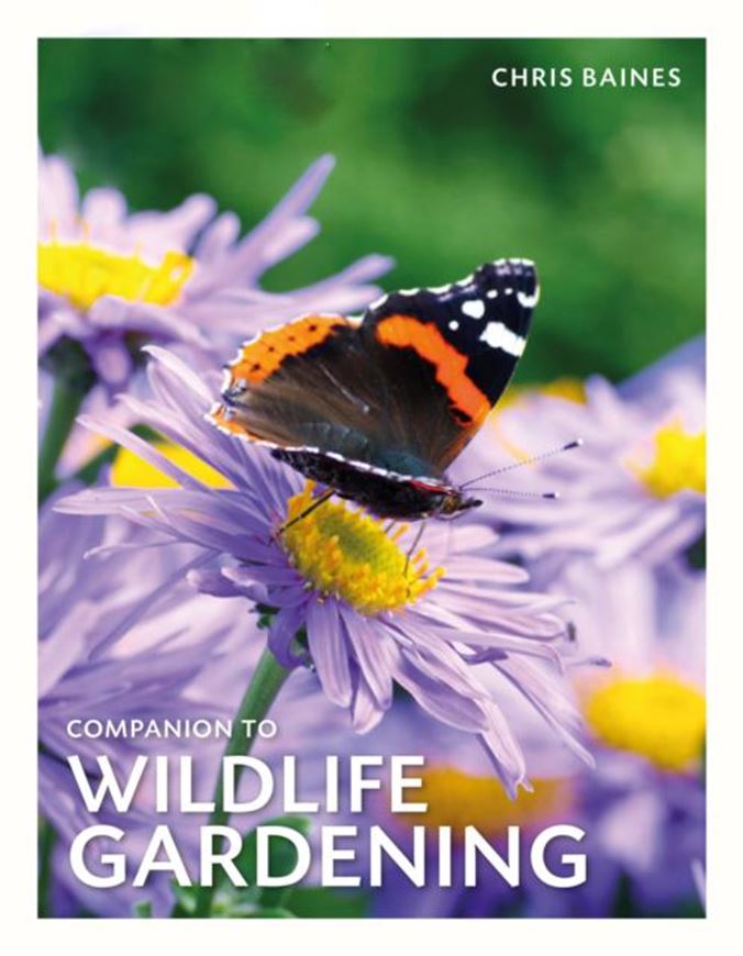 Companion to Wildlife Gardening. Rev.ed. 2023. 272 p. gr8vo. Hardcover.