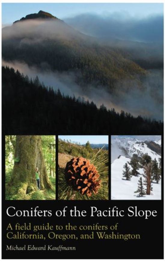 Conifers of the Pacific Slope: A field guide to the Conifers of California, Oregon and Washington. 2013. 243 (237 col.) photogr. 73 col. distr. maps. 144 p. Paper bd.