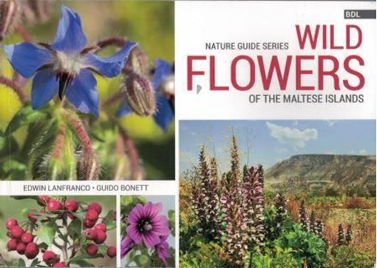 Wild flowers of the Maltese Islands. 2015. (Reprint 2018). Many col. photogr. 208 p. Paper bd.