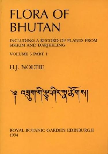 Including a record of plants from Sikkim. Volume 3, part 1: Noltie, H. J.: Angiospermae: Dioscoraceae to Pandanaceae. 1994.  42 line-drawings. VI,456 p. 8vo. Paper bd.