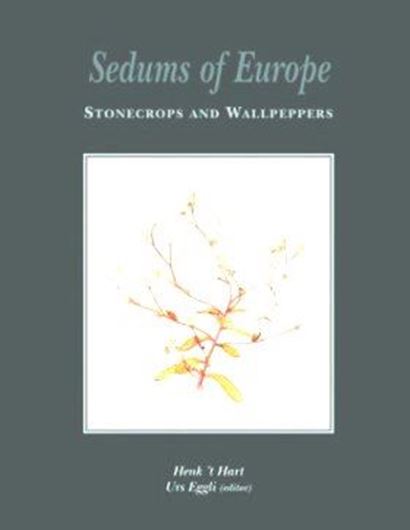 Sedums of Europe. Stonecrops and Wall- peppers. 2003. illus. (col.). 125 p. 4to. Hardcover.