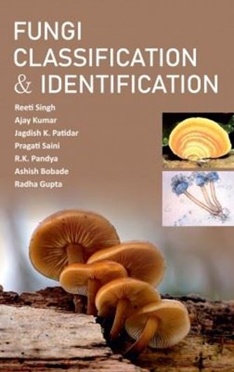 Fungi Classification and Identification. 2021. illus. 210 p. gr8vo. Hardcover.