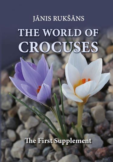 The World of Crocuses - The First Supplement. 2023. illus. 144 p. 4to. Hardcover.