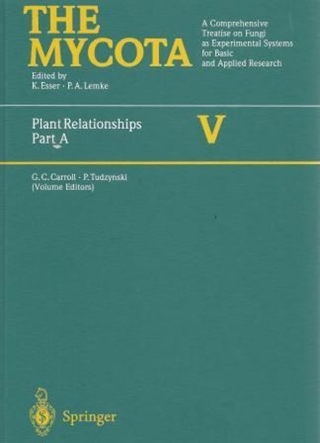 The Mycota. Volume 5 A: Carroll, G C. and P. Tudzynski (eds.). Plant Relationships. 1997. XVII, 252 p. 4to. Cloth.