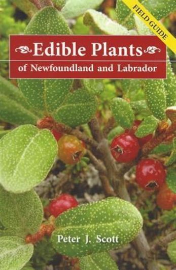 Edible plants of Newfoundland and Labrador. 2010. illus. 170 p.