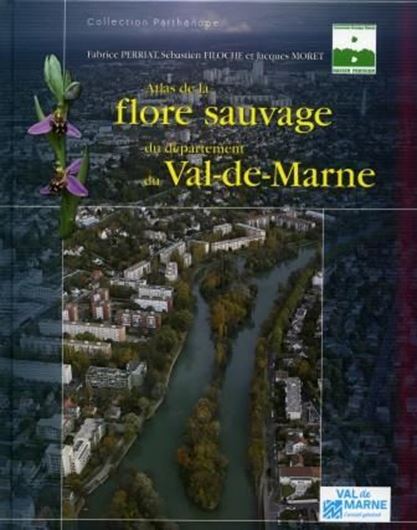 Atlas de la flore sauvage du département du Val-de-Marne. 2009. illus. (col. photogr. & col. dot maps). 480 p. 4to. Hardcover.- In French.