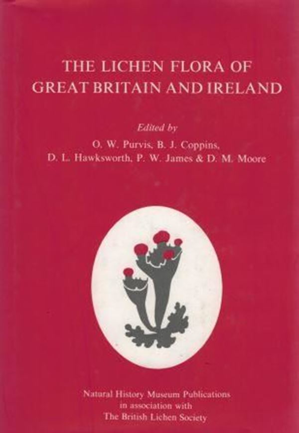 The Lichen Flora of Great Britain and Ireland. 1992. (Reprint 1994). 710 p. gr8vo. Hardcover.