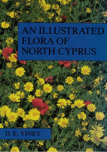 An illustrated flora of Cyprus. 2 volumes. 1994 - 1996. illus. XLIV, 860 p. gr8vo. Paper bd.