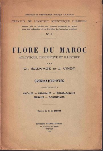 Flore du Maroc Analytique, Descriptive et Illustrée. Fasc. 1 - 2. 1952 - 1954. (Travaux Inst. Scientifique Chérifien, 3 & 4). illus. 415 p. gr8vo. Broché.