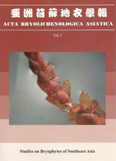 Studies on Bryophytes of Southeast Asia. 2014. (Acta Bryolichenologica Asiatica, 5). illus. 155 p. gr8vo. Paper bd.