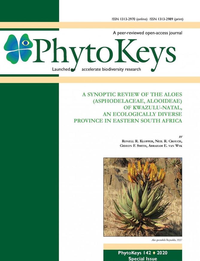A synoptic review of the aloes (Asphodelaceae, Alooideae) of KwaZulu-Natal, an ecologically diverse province in eastern South Africa. 2020. (Phytokeys 142, Special Issue). illus. 88 p. gr8vo. Paper bd.