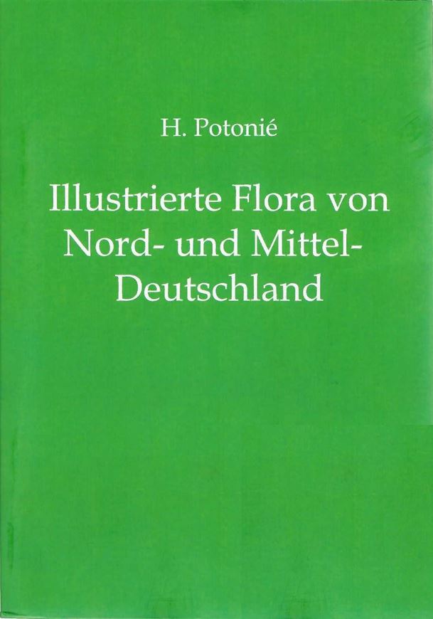 Illustrierte Flora von Nord- und Mitteldeutschland. 1887. (Nachdruck 2012). viele Strichzeichnungen. VIII, 512 S. gr8vo. Broschiert.