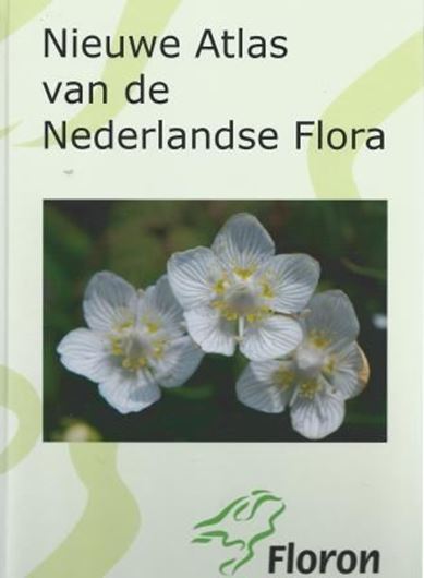  Nieuwe atlas van de Nederlandse flora. Verspreidnings- atlas wilde planten in Nederland. 2011. 1399 dot maps. 175 p. 4to. Hardcover. - In Dutch.