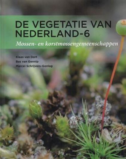 De Vegetatie van Nederland. Vol. 6: Mossen- en Korstmossengemeenschappen. 2017. illus. XVIII, 518 p. 4to. Hardcover. - In Dutch with Latin nomenclature.