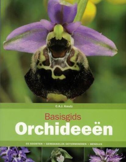 Basisgids Orchideeen. 2017. 152 p. Paper bd. - In Dutch, with Latin nomenclature.