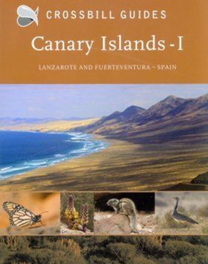 Canary Islands, Vol. 1: Lanzarote and Fuerteventura, Spain. 2014. (Crossbill Guides). illus. 175 p. Paper bd.