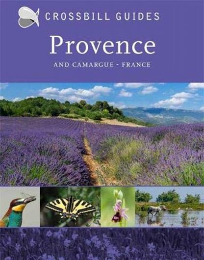 Crossbill Guide: Provence and Camarque. 2020. illus. 255 p. gr8vo. Paper bd.