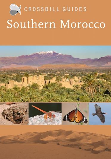 Southern Morocco. 2023. (Crossbill Nature Guides). 2023. illus. (col.). 287 p. Paper bd.