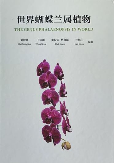 Phalaenopsis in the World. 2022. illus. (col.). 490 p. lex8vo. Hardcover. - Bilingual (Chinese / English).