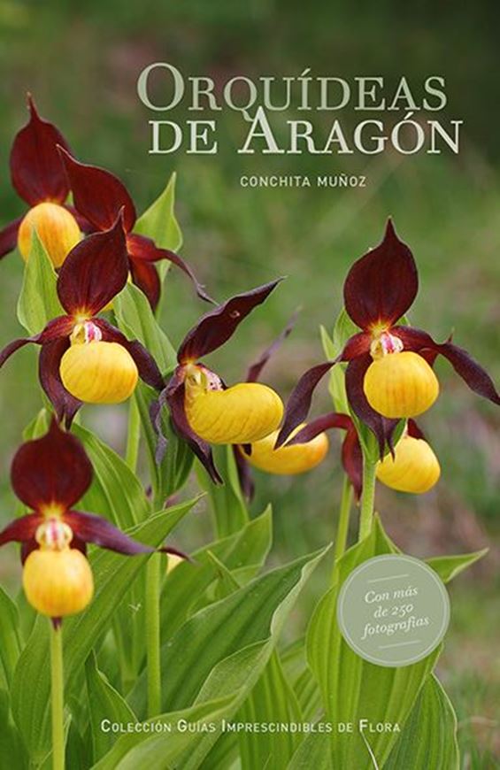 Orquideas de Aragon. 2014. (Guias imprescindibles de flora, 2). 250 col. photographs. 204 p. gr8vo. Paper bd.- In Sanish.