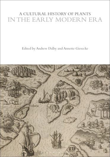 A Cultural History of Plants in the Early Modern Era. 2023. (Cultural Histories Series). illus. (b/w). 264 p. gr8vo. Hardcover.