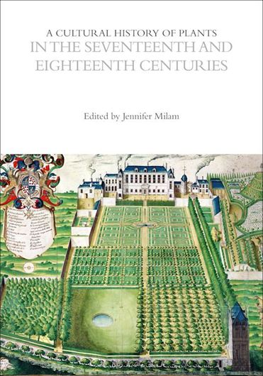 A Cultural History of Plants in the Seventeenth and Eighteenth Centuries. 2023. (Cultural Histories Series). illus. (b/w). 264 p. gr8vo. Hardcover.