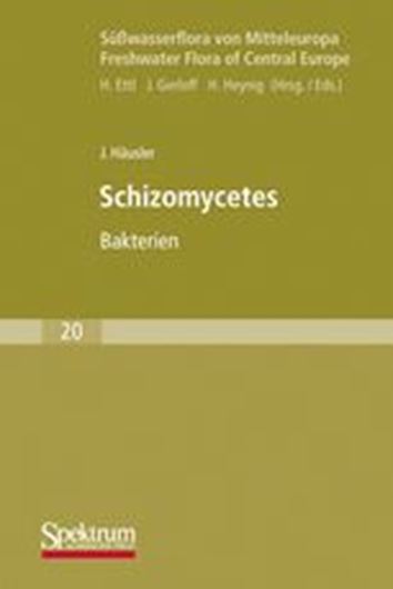 Band 20: Häusler, Juri: Schizomycetes 1982. illus. X, 588 S. 8vo. Hardcover.