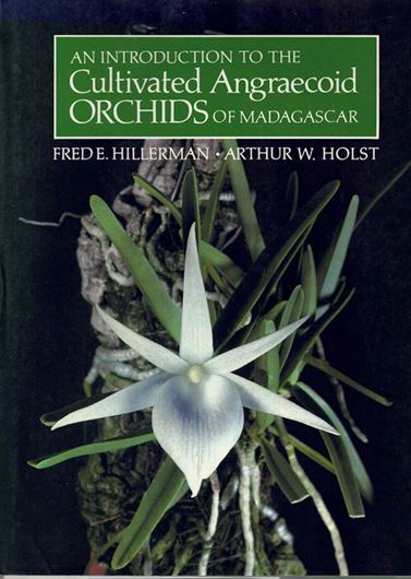 An introduction to the cultivated angraecoid Orchids of Madagascar. 1986.4 0 col. plates. 93 line drawings. 302 p. 4to .Cloth.