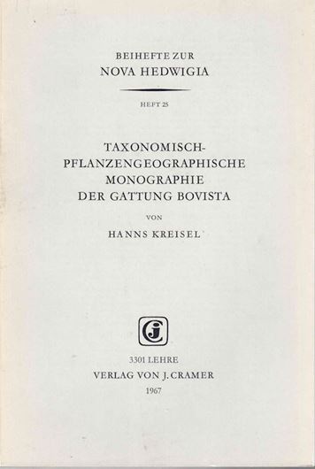 Taxonomisch-pflanzengeographische Monographie der Gattung Bovista. 1967. (Nova Hedwigia, Beih. 25). 70 Abb. VII,244 S. gr8vo. Brosch.