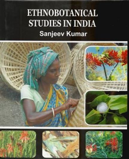 Ethnobotanical Studies in India. 2014. illus. 353 p. gr8vo. Hardcover.