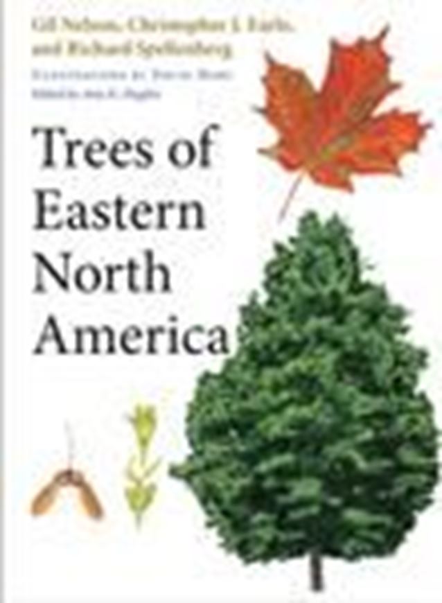 Trees of Eastern North America. 2014. 488 maps. 285 col. figs. 720 p. Hardcover.