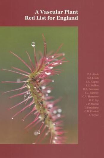 A Vascular Plant Red List for England. 2014. illus. 184 p. gr8vo. Paper bd.