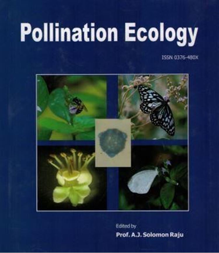 Pollination ecology. 2017. (Advances in Pollen Spore Research, 35). illus. 246 p. gr8vo. Hardcover.