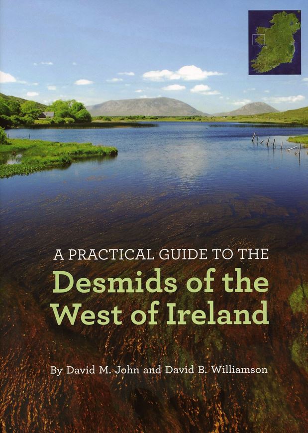 A practical guide to the Desmids of the West of Ireland. 2009. 49 pls. 12 col. photogr. 8 line- figs. 1 map. 3 tabs. VIII, 196 p. 4to. Hardcover.  (ISBN 978-3-906166-71-1)