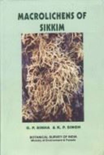 Macrolichens of Sikkim. 2005. many col. illustr. VIII, 274 p. gr8vo.