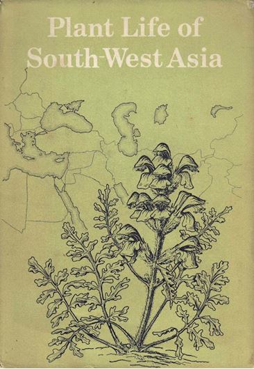 Plant Life of South - West Asia. 1971. X, 335 p. gr8vo. Cloth.