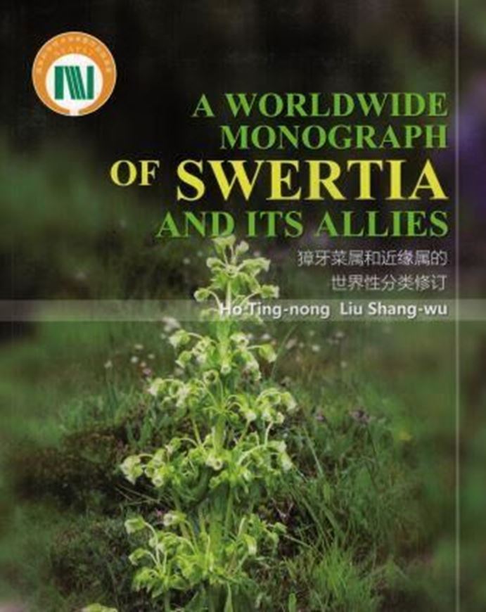 A World Monograph of Swertia and its Allies. 2015. illus. 476 p. gr8vo. Paper bd. - In English.