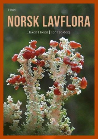 Norsk lavflora. 3rd rev. ed. 2023. illus. (col.). 368 p. gr8vo. Hardcover.- In Norwegian.