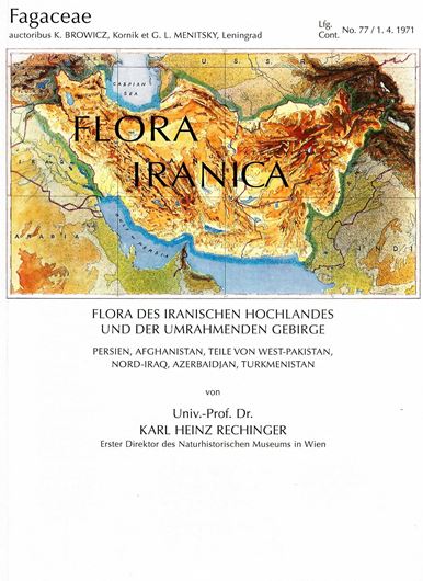 Flora Iranica.Lfg.077: Browicz, Kazimierz und G. L. Menitsky: Fagaceae. 1971. 12 Tafeln. 20 p. gr8vo. Broschiert.
