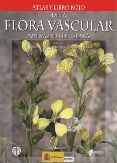 Atlas y libro rojo de la flora vascular amenzada de Espana. ADDENDA 2006. Publ. 2007. illus.(col. photogr. & distr. maps). 92 p. 4to. Paper bd.